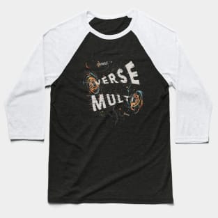 Multiverse Baseball T-Shirt